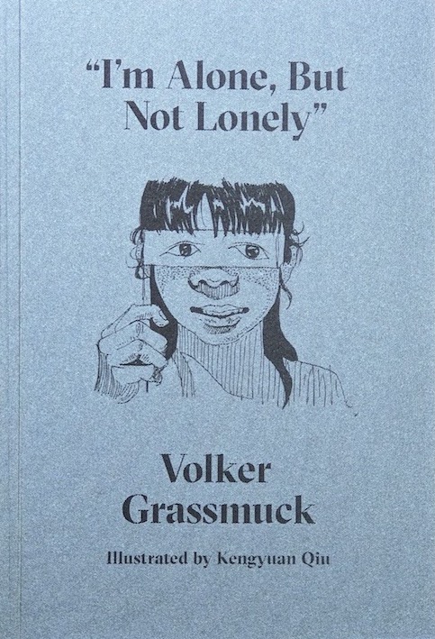“I’m Alone, But Not Lonely”